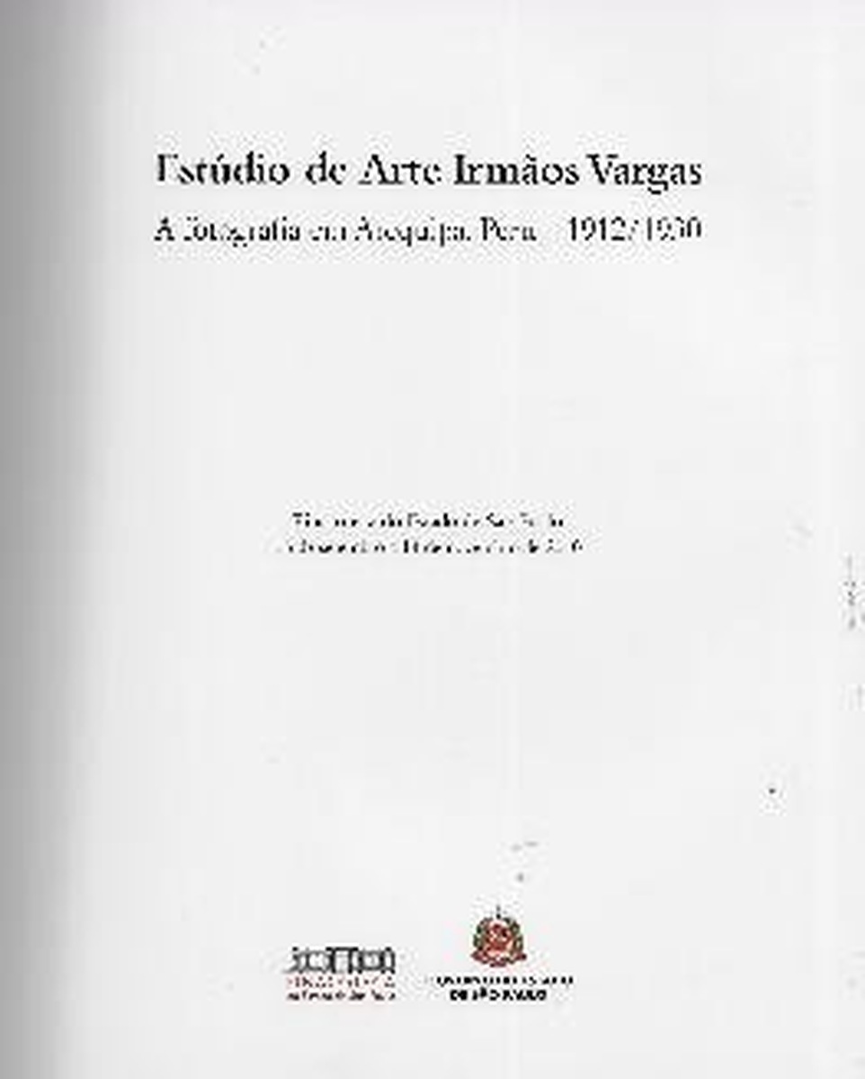 Catálogo “Estúdio de Arte Irmãos Vargas — a fotografia em Arequipa, Peru, 1912/1930”